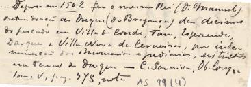 Depois em 1502 fez o mesmo Rei (D. Manuel)